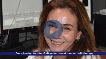 Embedded thumbnail for From London to Inter-Balkan for breast cancer radiotherapy